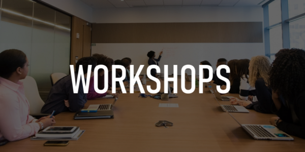 WORKSHOPS